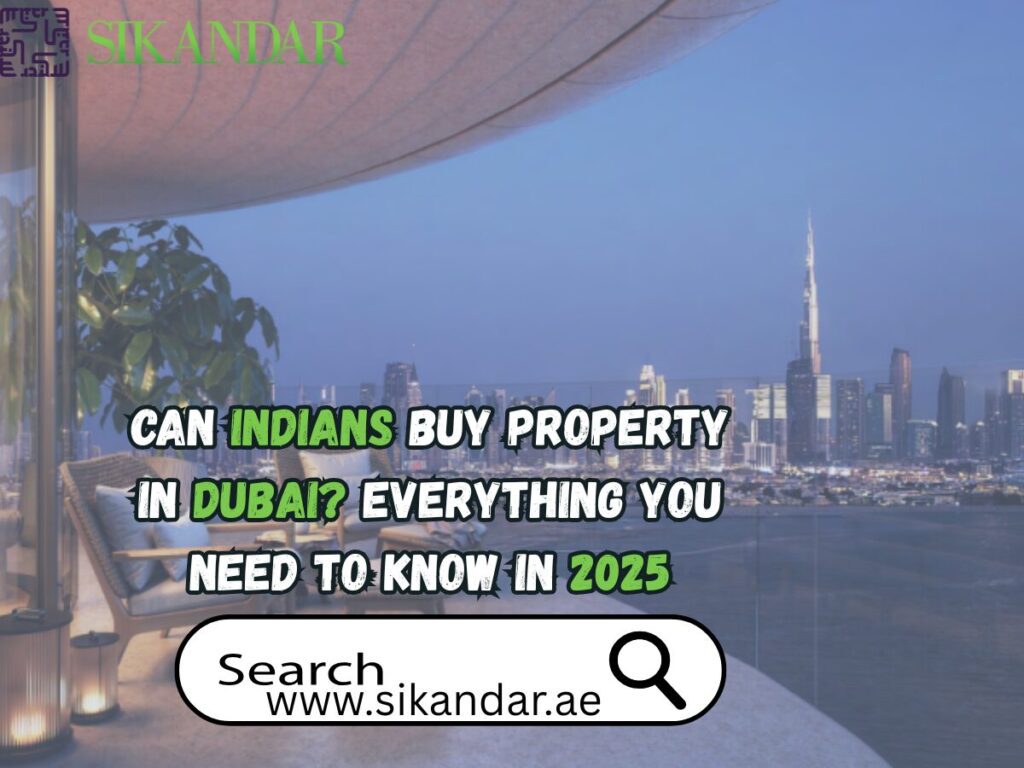 Know that if Indians can buy property in Dubai in 2025